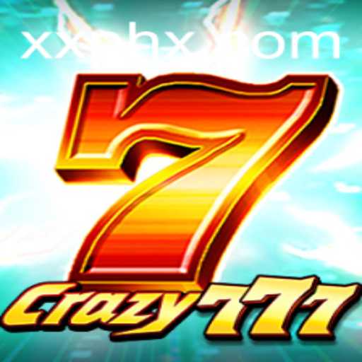 Crazy777: The Ultimate Gaming Sensation Fueled by XXPH