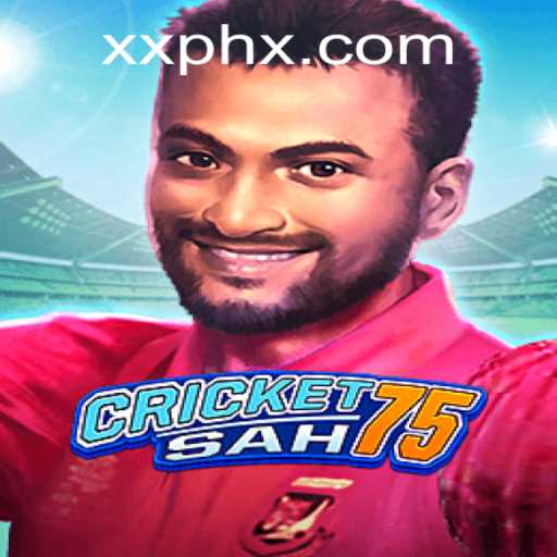 CricketSah75: Revolutionizing the World of Modern Cricket with XXPH Tactics