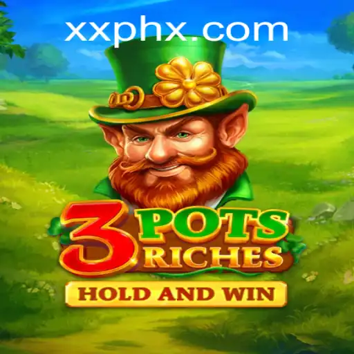 Discover the Exciting World of 3potsRiches: Unraveling the Game with a Twist of XXPH