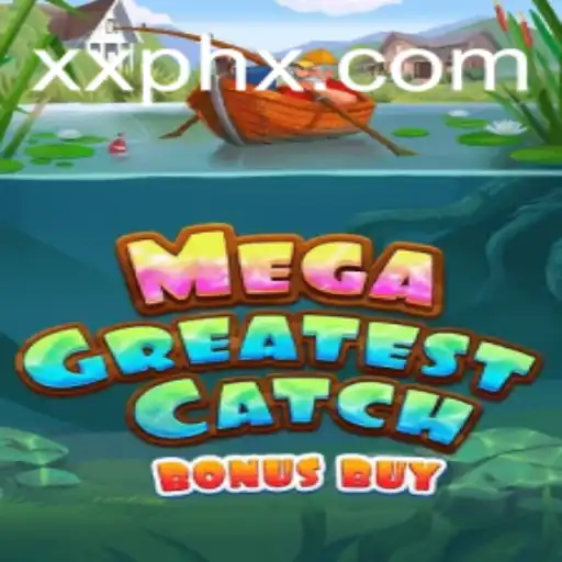 Discover the Thrills of MegaGreatestCatchBonusBuy: A Gamers Delight