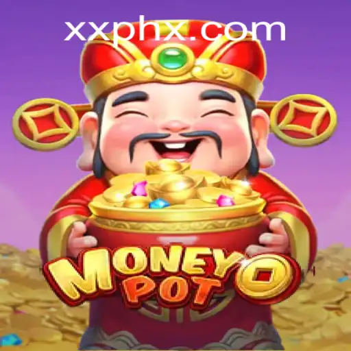 Exploring MoneyPot: The Thrilling Dynamics of XXPH in the Gaming World